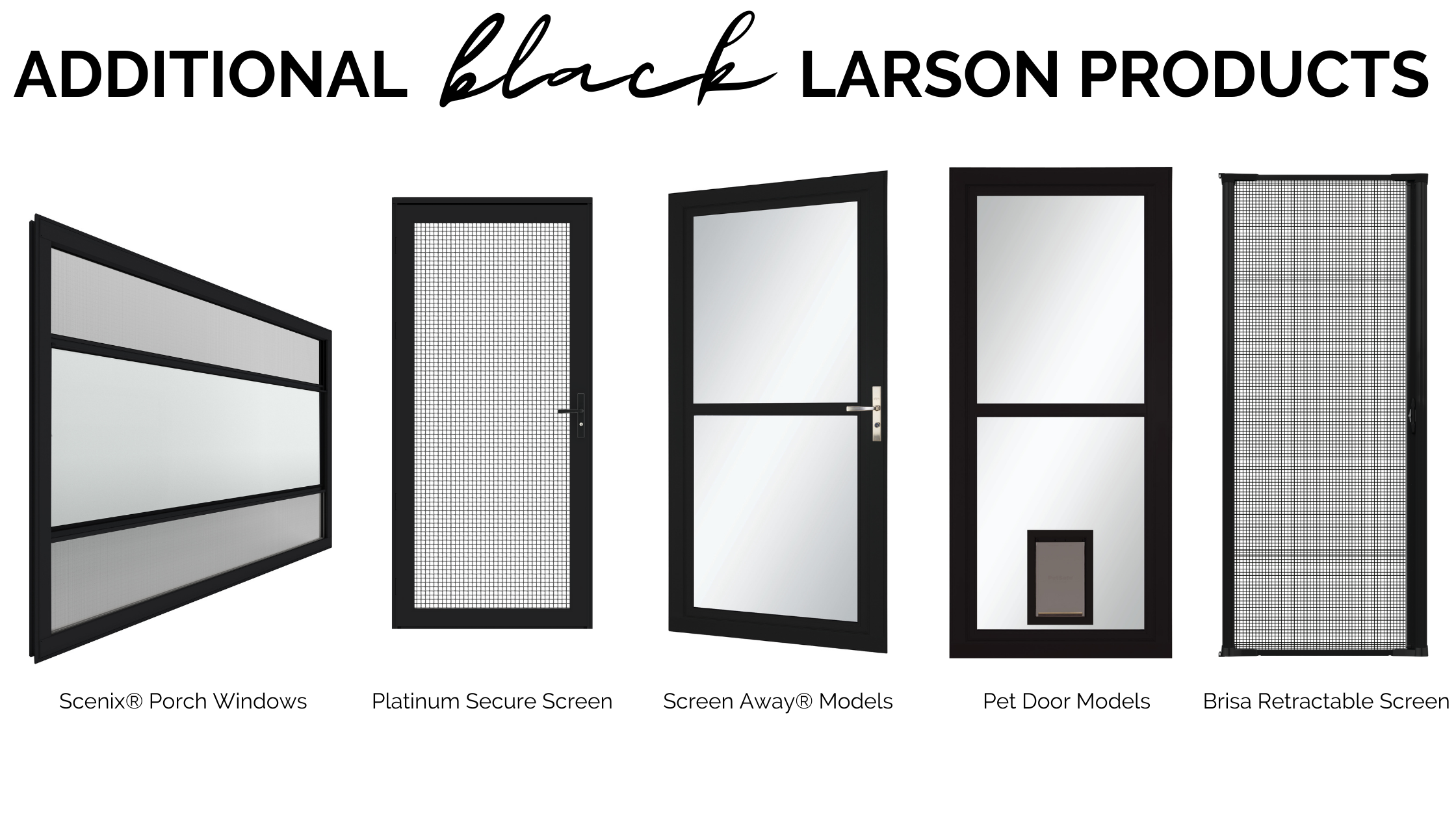 Yes, We Manufacture Black Storm Doors!